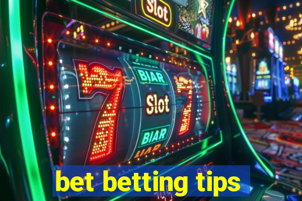 bet betting tips